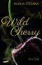 [Wild Cherry 01] • Wild Cherry